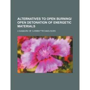  Alternatives to open burning/open detonation of energetic 