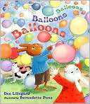 Balloons, Balloons, Balloons Dee Lillegard