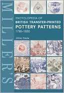 Encyclopedia of British Transfer Printed Pottery Patterns, 1790 1930