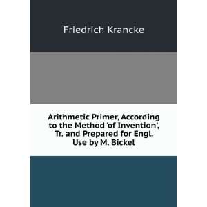   Tr. and Prepared for Engl. Use by M. Bickel Friedrich Krancke Books