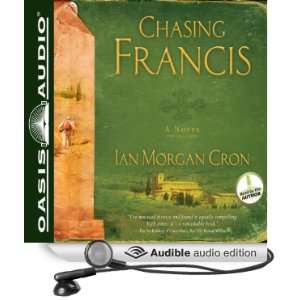 Chasing Francis A Pilgrims Tale [Unabridged] [Audible Audio Edition 