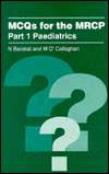 MCQS for the MRCP Part One. Paediatrics, Vol. 1, (0750620293), N. G 