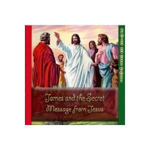  James and the Secret Message from Jesus 