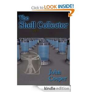 The Shell Collector John Cosper  Kindle Store