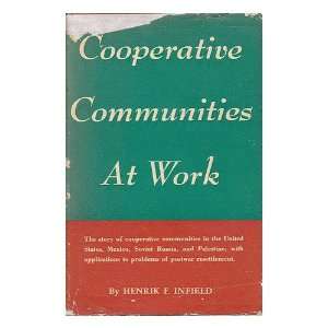 Cooperative Communities At Work Henrik F. Infield Books
