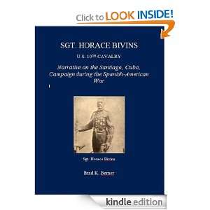 Sgt. Horace Bivins   10th U.S. Cavalry   Narrative on the Santiago 
