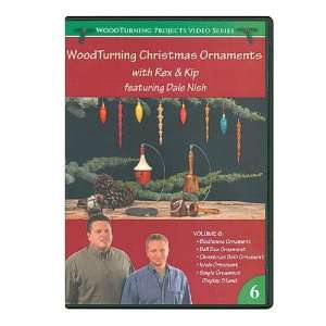  Woodturning Christmas Ornaments with Rex and Kip Volume 6 