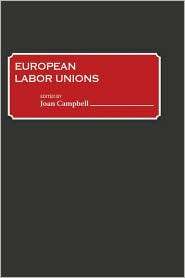   Labor Unions, (031326371X), Joan Campbell, Textbooks   