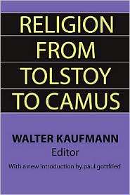 Religion from Tolstoy to Camus, (1560007060), Walter Kaufmann 