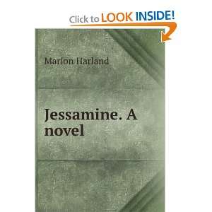  Jessamine. A novel Marion Harland Books
