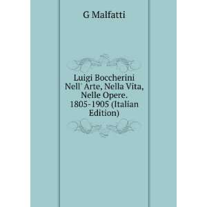  Luigi Boccherini Nell Arte, Nella Vita, Nelle Opere. 1805 