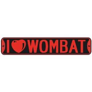   I LOVE WOMBAT  STREET SIGN