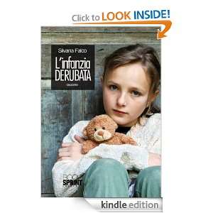 infanzia derubata (Italian Edition) Silvana Falco  