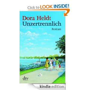 Unzertrennlich Roman (German Edition) Dora Heldt  Kindle 