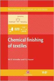 Chemical Finishing of Textiles, (1855739054), W D Schindler, Textbooks 