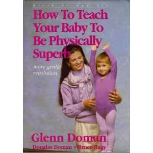   to Age Six (More Gentle Revolution) [Hardcover] Glenn Doman Books
