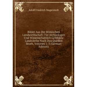 ¶mischen Landwirthschaft FÃ¼r ArchÃ£ologen Und Wissenschaftlich 