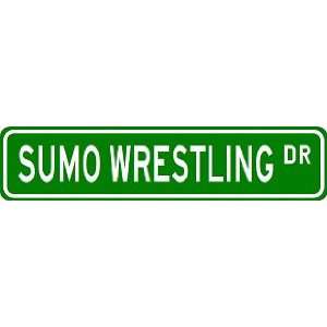 SUMO WRESTLING Street Sign ~ Custom Street Sign   Aluminum