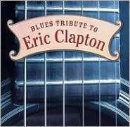 Blues Tribute to Eric Clapton, Music CD   
