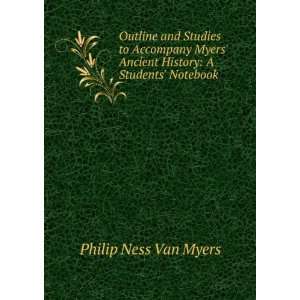  Outlines and Studies to Accompany Myers mediÃ¦val and 