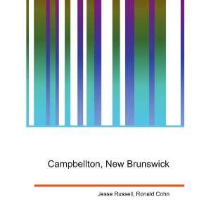    Campbellton, New Brunswick Ronald Cohn Jesse Russell Books