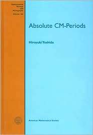 Absolute CM Periods (Mathematical Surveys and Monographs Series 