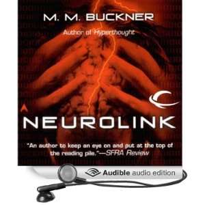   Neurolink (Audible Audio Edition) M. M. Buckner, Peter Ganim Books