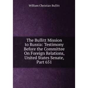   , United States Senate, Part 651 William Christian Bullitt Books