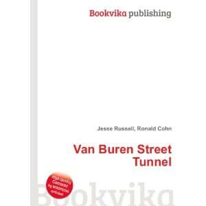  Van Buren Street Tunnel Ronald Cohn Jesse Russell Books
