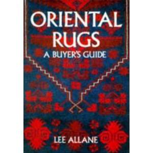    Oriental Rugs A Buyers Guide [Paperback] Lee Allane Books