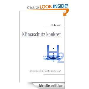 Klimaschutz konkret Wasserstoff für Wilhelmshaven? (German Edition 