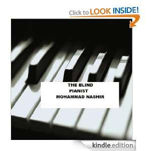 The Blind Pianist Mohammad Nashir  Kindle Store