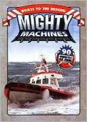 Mighty Machines Boats to the Rescue