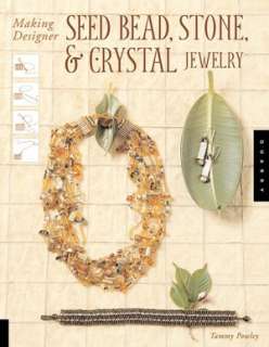   , Stone, & Crystal Jewelry by Tammy Powley, Quarry Books  Paperback