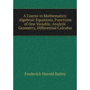   Geometry, Differential Calculus Frederick Harold Bailey Books