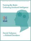 Training the Brain Daniel Goleman