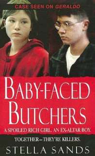   The Baby Faced Butchers by Stella Sands, Kensington 