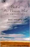 The Best of Dee Browns West, (0940666774), Dee Brown, Textbooks 