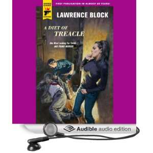  A Diet of Treacle (Audible Audio Edition) Lawrence Block 