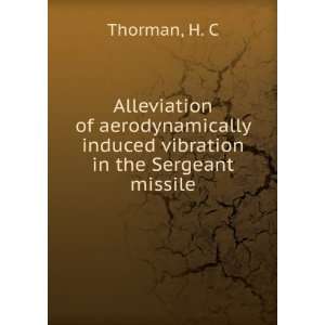  Alleviation of aerodynamically induced vibration in the 