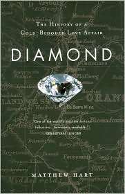 Diamond The History of a Cold Blooded Love Affair, (0452283701 