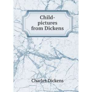  Child pictures from Dickens Charles Dickens Books