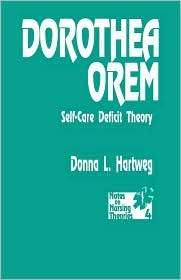 Dorothea Orem, (0803942990), Donna L. Hartweg, Textbooks   Barnes 