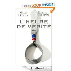 Heure de vérité (FICTION FRANCAI) (French Edition) Gilles Boyer 