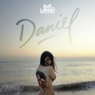  Daniel (Remixes) Bat For Lashes