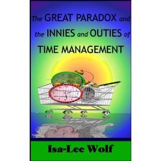  Innies and Outies of Time Management by Isa Lee Wolf (Apr 20, 2011