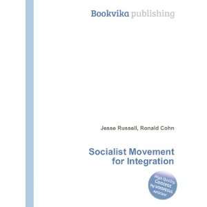  Socialist Movement for Integration Ronald Cohn Jesse 