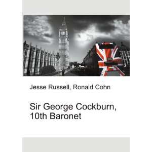   Sir George Cockburn, 10th Baronet Ronald Cohn Jesse Russell Books