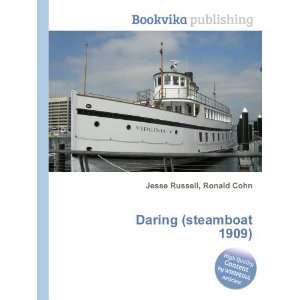  Daring (steamboat 1909) Ronald Cohn Jesse Russell Books