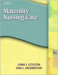 Maternity Nursing Care, (1401811922), Lynna Y. Littleton Gibbs 